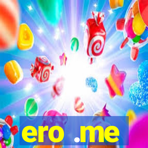 ero .me